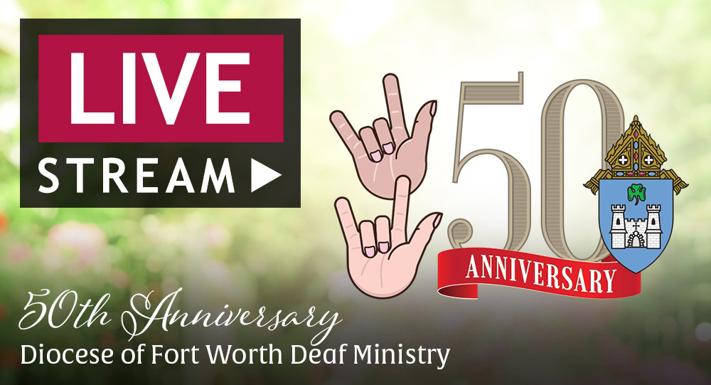 Live Stream of 50th Anniversary Deaf Ministry Mass