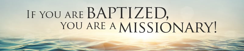 Baptized Missionary quote