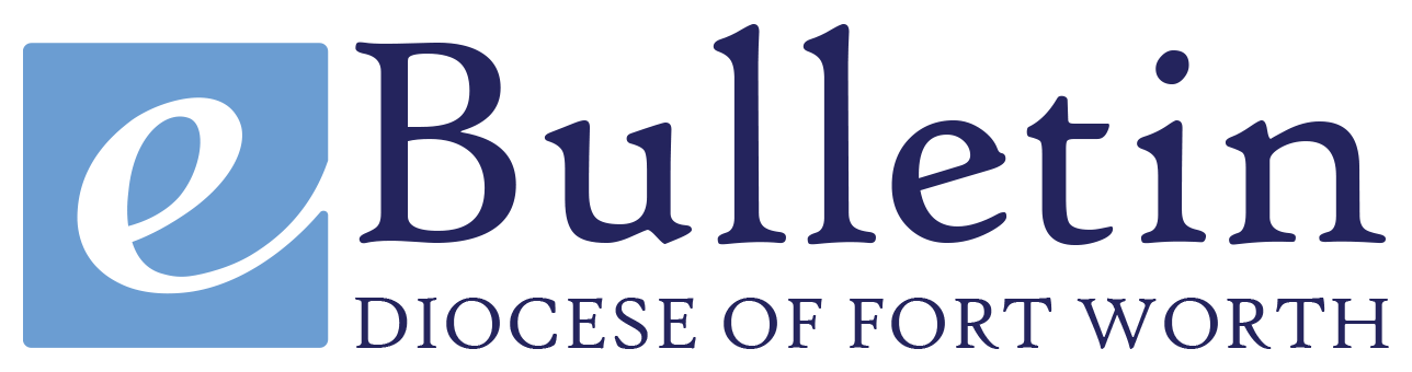 e-Bulletin, Diocese of Fort Worth